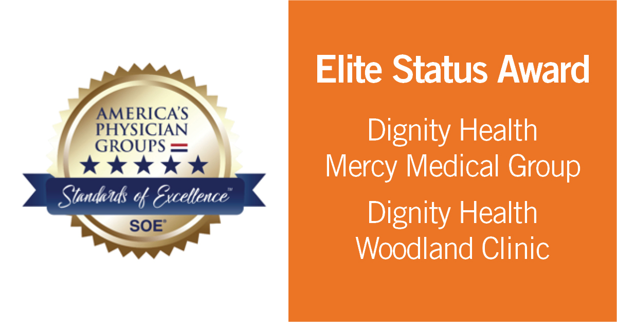Dignity Health Mercy Medical Group, Dignity Health Woodland Clinic Earn National Recognition for Patient Care