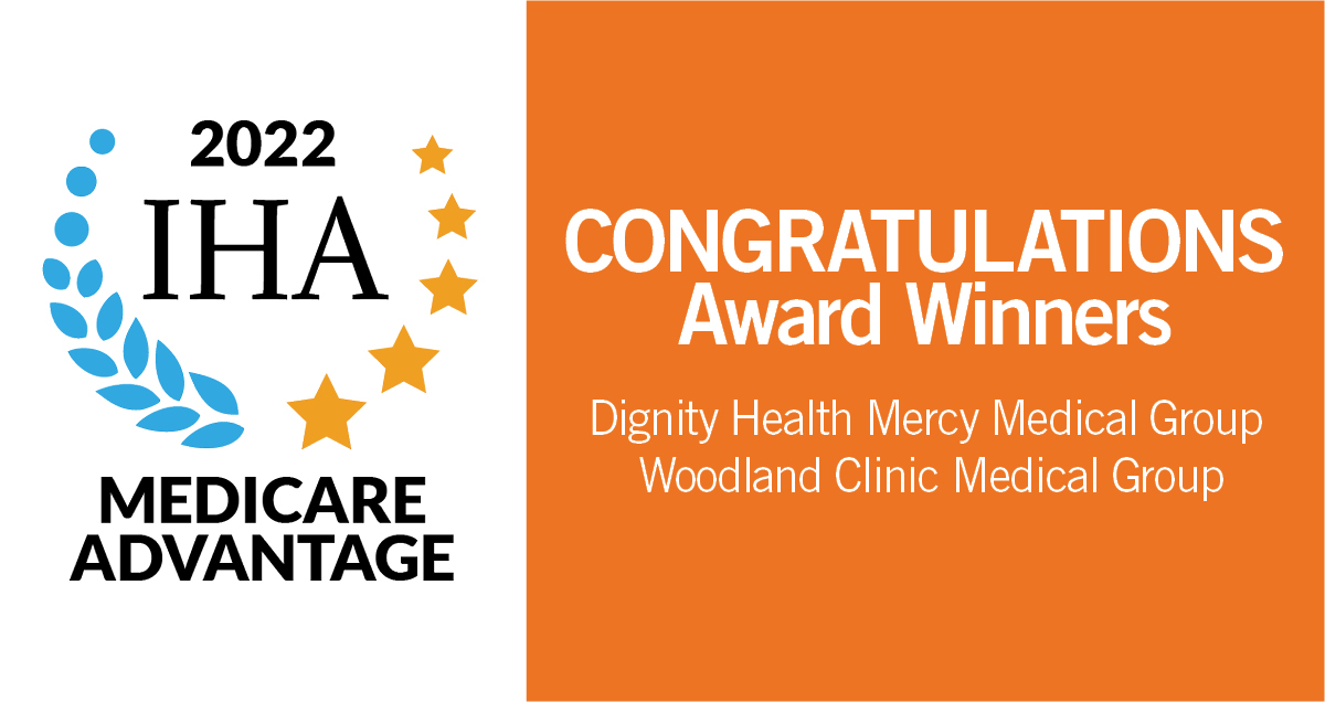 Dignity Health Mercy Medical Group and Woodland Clinic Medical Group honored for providing high-quality care to Medicare Advantage patients